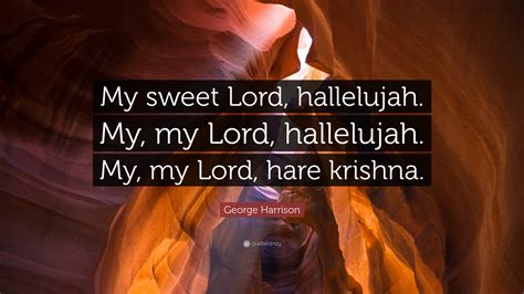 and i really want to know lyrics|my sweet lord hare krishna.